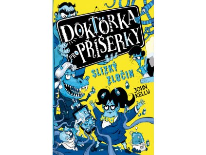 Doktorka pro příšerky Slizký zločin