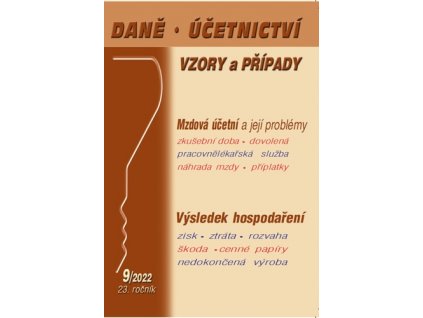 Daně, účetnictví, vzory a případy 9/2022