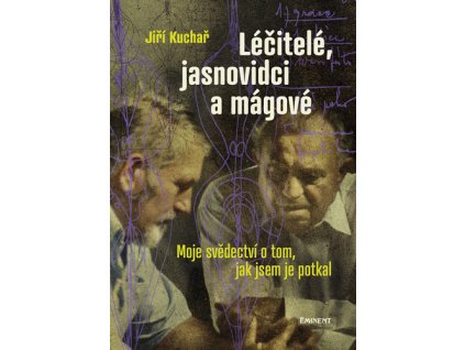 Léčitelé, jasnovidci a mágové