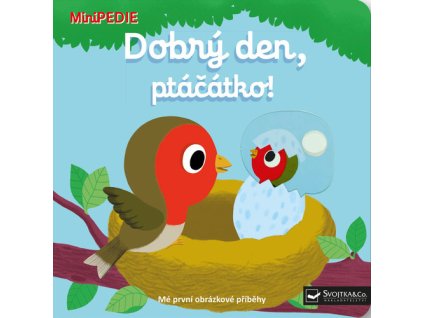 Dobrý den, ptáčátko!