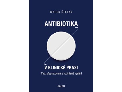 Antibiotika v klinické praxi