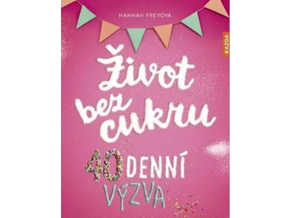 Život bez cukru 40denní výzva