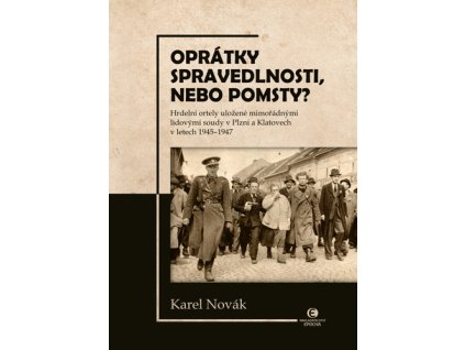Oprátky spravedlnosti, nebo pomsty?