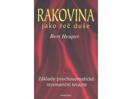 Rakovina jako řeč duše
