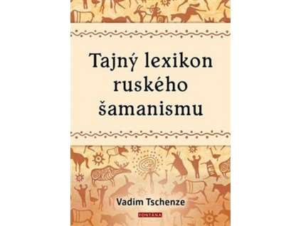 Tajný lexikon ruského šamanismu