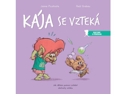 Kája se vzteká