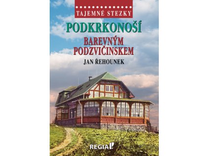 Podkrkonoší Barevným Podzvičinskem
