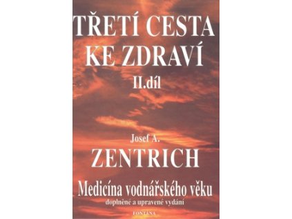 Třetí cesta ke zdraví II.díl