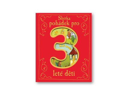 Sbírka pohádek pro 3leté děti
