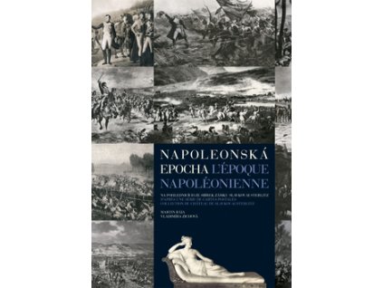 Napoleonská epocha L`époque Napoléonienne