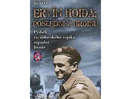 Ervín Hoida Poslední z hrdinů