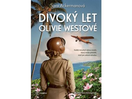 Divoký let Olivie Westové