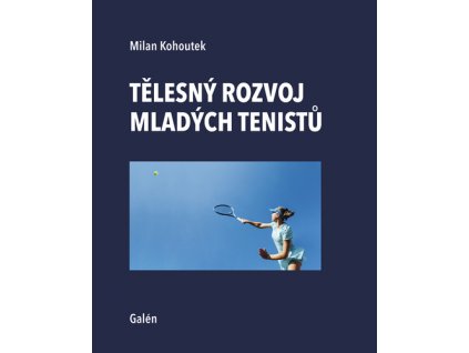 Tělesný rozvoj mladých tenistů