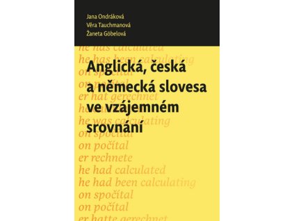 Anglická, česká a německá slovesa ve vzájemném srovnání