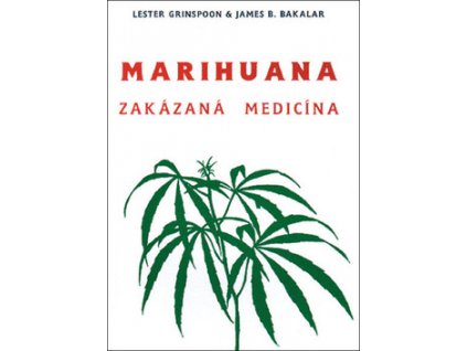 Marihuana - zakázaná medicína