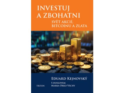 Investuj a zbohatni