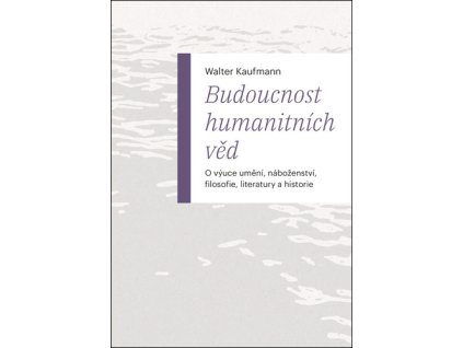 Budoucnost humanitních věd