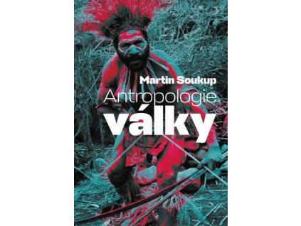Antropologie války