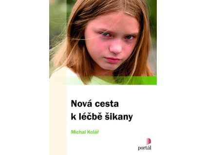 Nová cesta k léčbě šikany