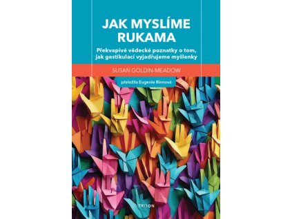Jak myslíme rukama