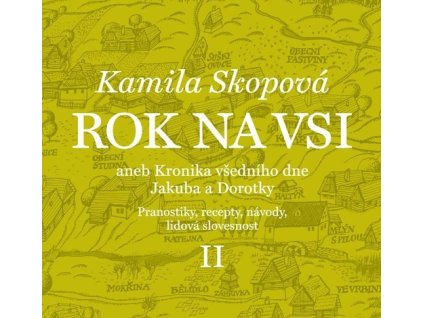 Rok na vsi aneb Kronika všedního dne Jakuba a Dorotky
