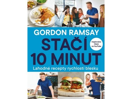 Gordon Ramsay Stačí 10 minut