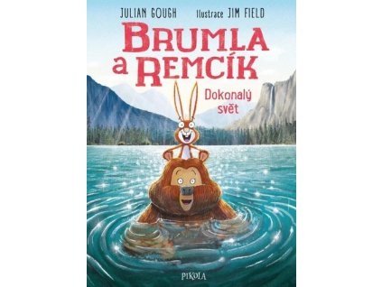 Brumla a Remcík Dokonalý svět