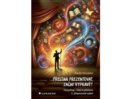 Přestaň prezentovat, začni vyprávět