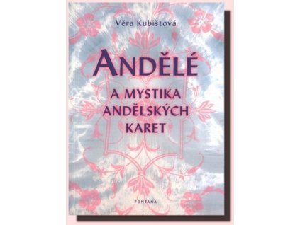 Andělé a mystika andělských karet