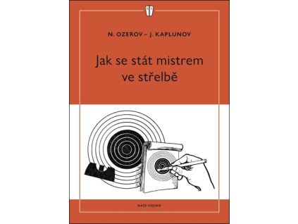 Jak se stát mistrem ve střelbě