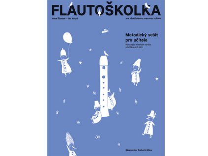 Flautoškolka Metodický sešit pro učitele