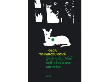 Svůj vůz i pluh veď přes kosti mrtvých