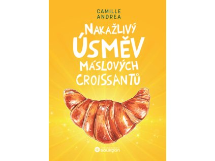 Nakažlivý úsměv máslových croissantů