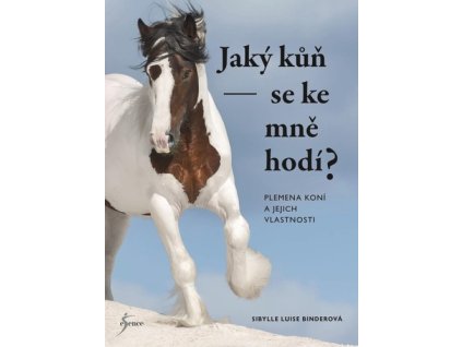 Jaký kůň se ke mně hodí?