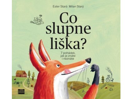 Co slupne liška?