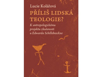 Příliš lidská teologie?