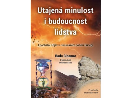 Utajená minulost i budoucnost lidstva