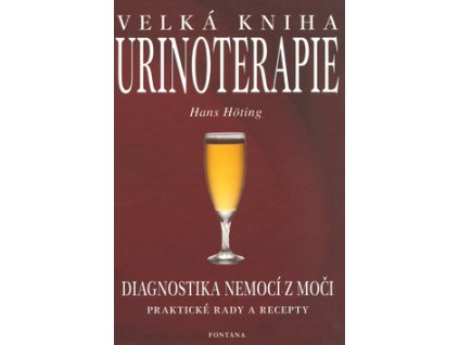 Velká kniha Urinoterapie