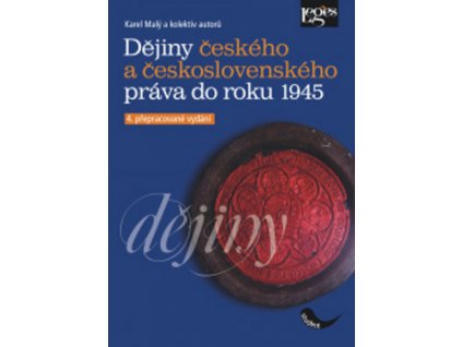 Dějiny českého a československého práva do roku 1945