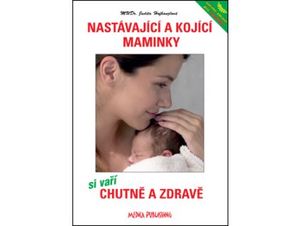 Nastávající a kojící maminky si vaří chutně a zdravě