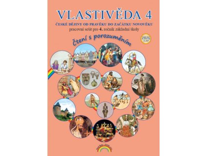 Vlastivěda 4 České dějiny od pravěku do začátku novověku