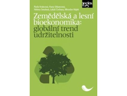 Zemědělská a lesní bioekonomika: globální trend udržitelnosti