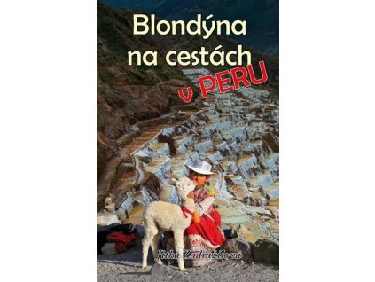 Blondýna na cestách v Peru