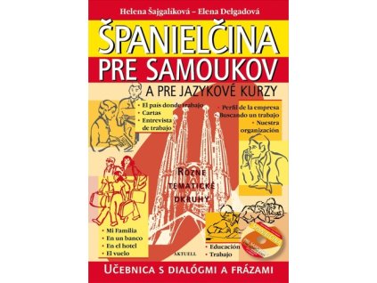 Španielčina pre samoukov a pre jazykové kurzy + 1 CD