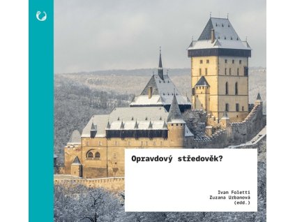 Opravdový středověk?