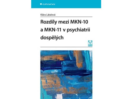 Rozdíly mezi MKN-10 a MKN-11 v psychiatrii dospělých