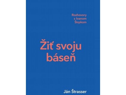 Žiť svoju báseň