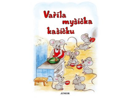 Vařila myšička kašičku