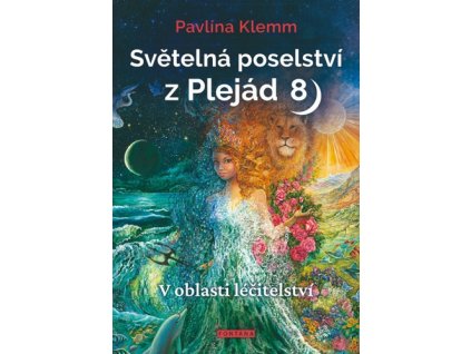Světelná poselství z Plejád 8