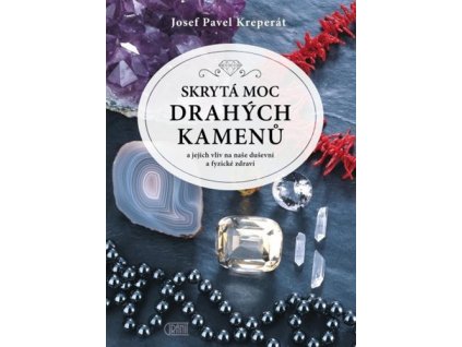 Skrytá moc drahých kamenů